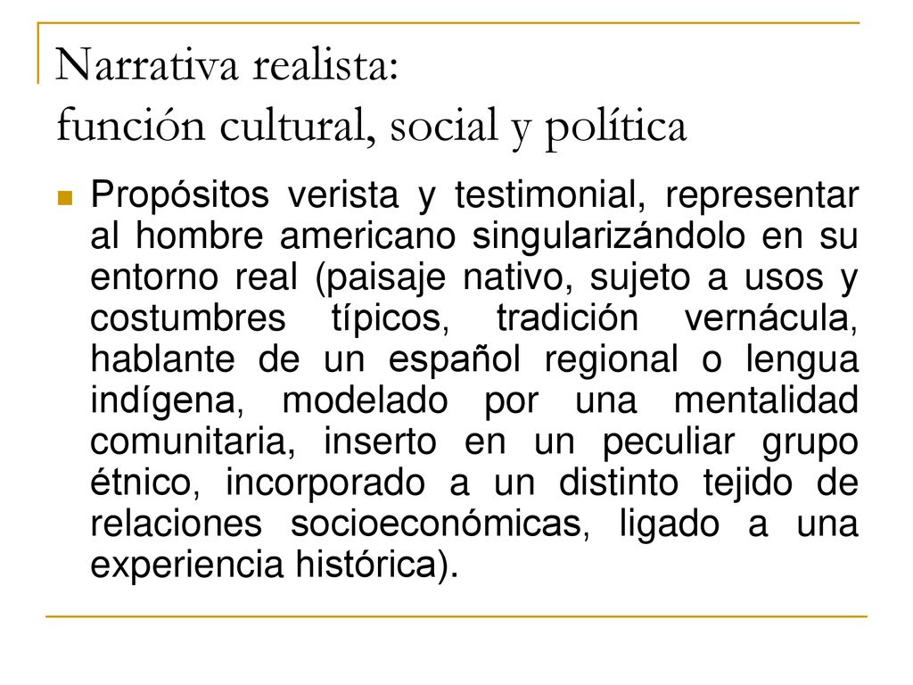 Narrativa realista: función cultural, social y política