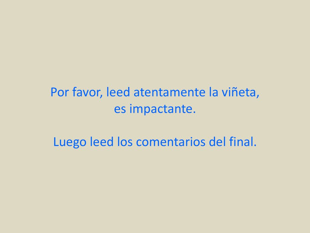 Por favor, leed atentamente la viñeta, es impactante.