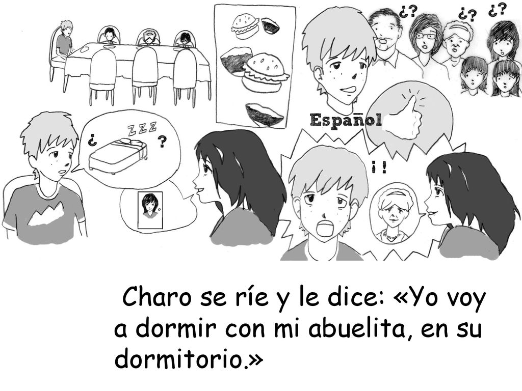 Charo se ríe y le dice: «Yo voy a dormir con mi abuelita, en su dormitorio.»
