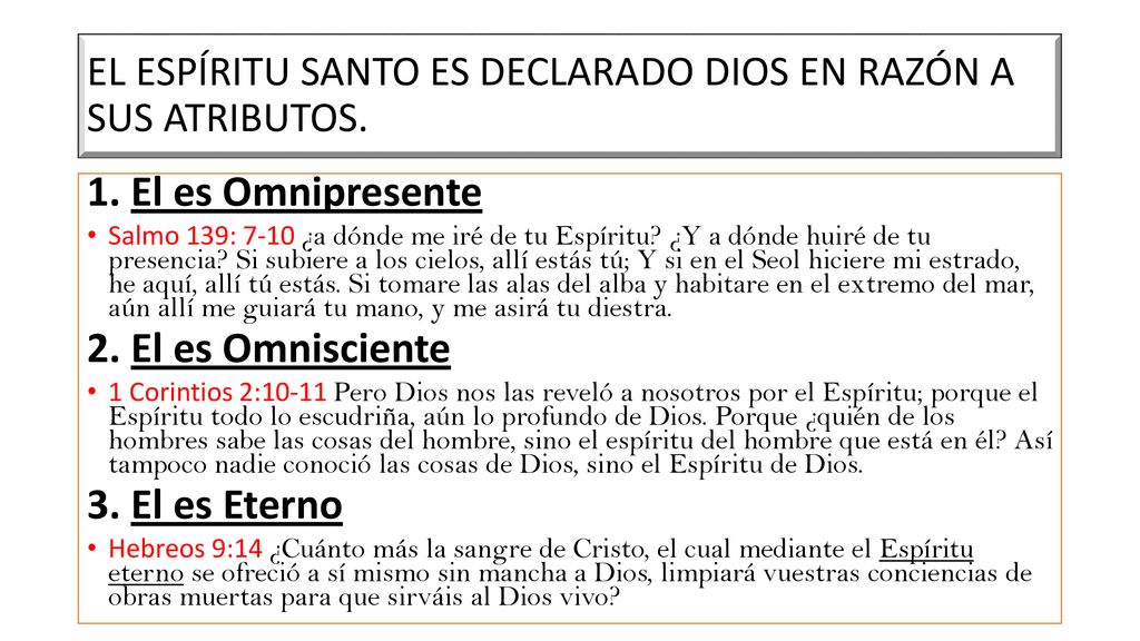 EL ESPÍRITU SANTO ES DECLARADO DIOS EN RAZÓN A SUS ATRIBUTOS.