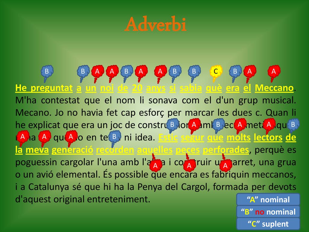 Adverbi B. B. A. A. B. A. A. B. B. C. B. A. A.