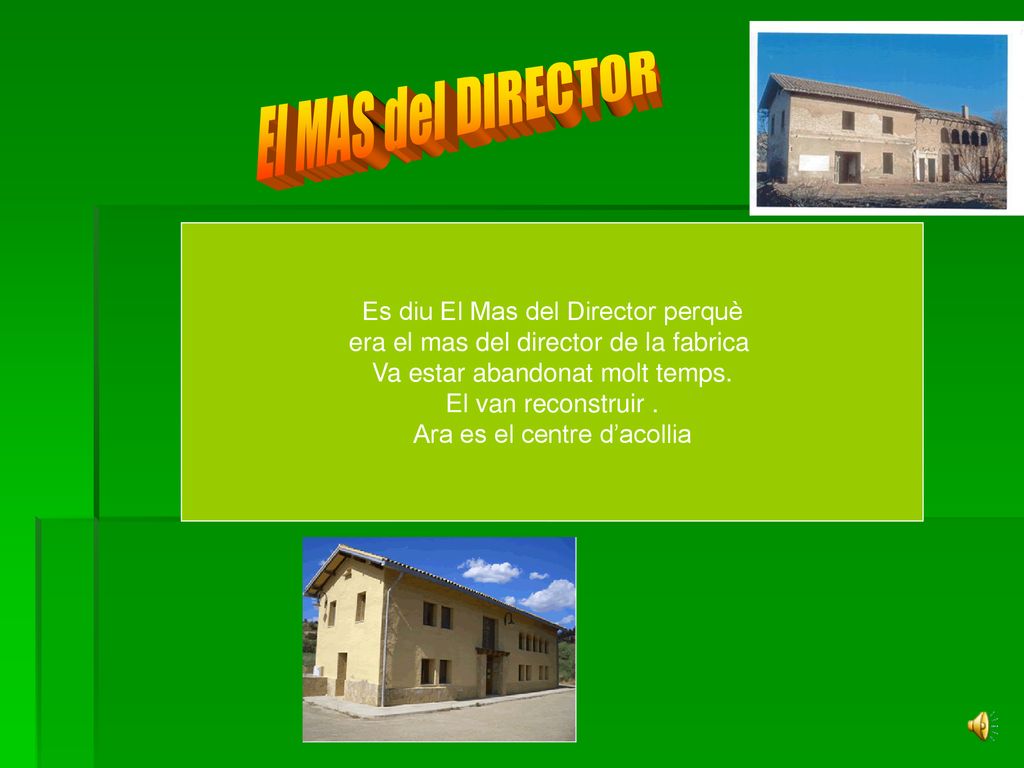El MAS del DIRECTOR Es diu El Mas del Director perquè