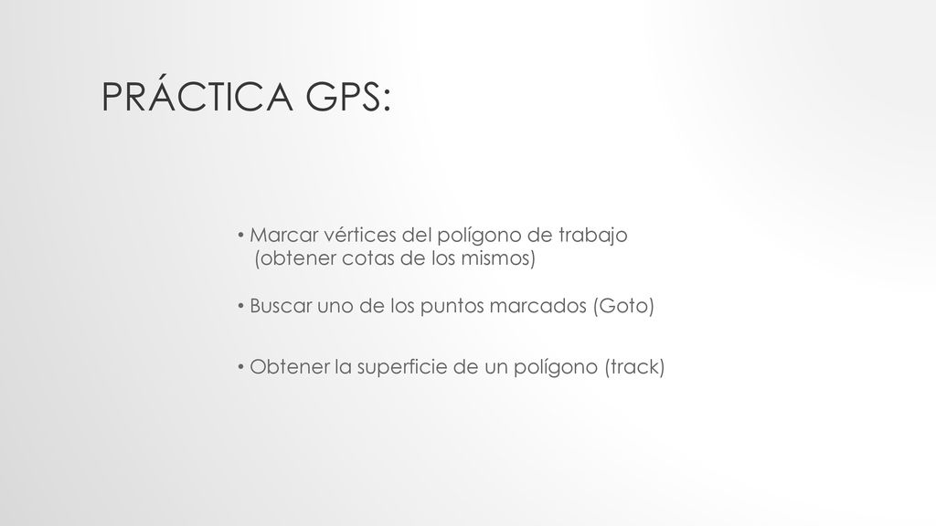 Práctica GPS: Marcar vértices del polígono de trabajo