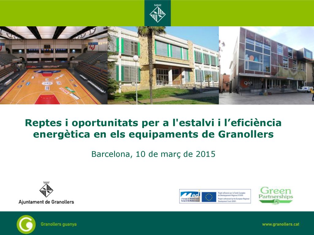 Reptes i oportunitats per a l estalvi i l’eficiència energètica en els equipaments de Granollers