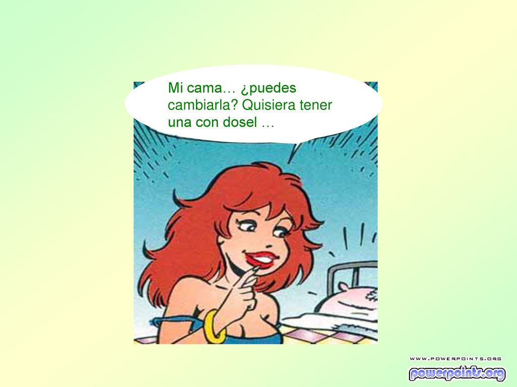 Mi cama… ¿puedes cambiarla Quisiera tener una con dosel …