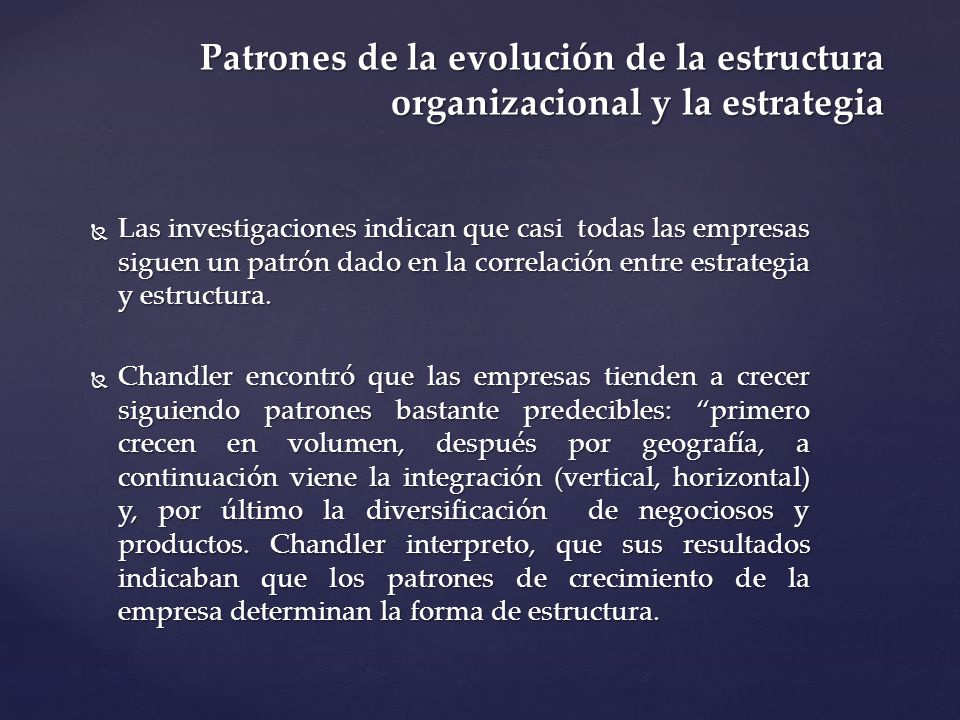 Patrones de la evolución de la estructura organizacional y la estrategia