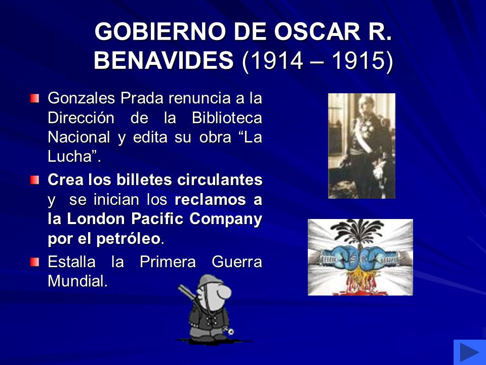 GOBIERNO DE OSCAR R. BENAVIDES (1914 – 1915)