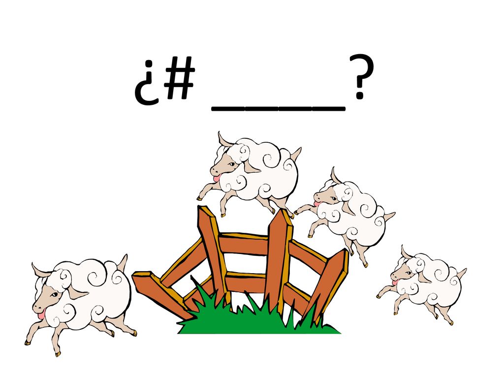 ¿# ____ ¿Cuántos (animales/corderos) hay masculino