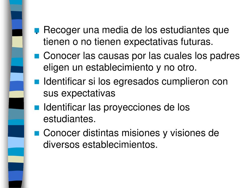 Recoger una media de los estudiantes que tienen o no tienen expectativas futuras.