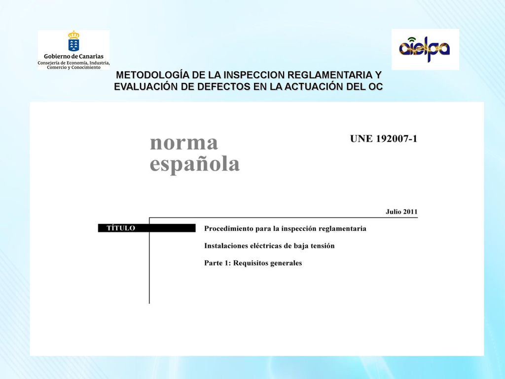 METODOLOGÍA DE LA INSPECCION REGLAMENTARIA Y EVALUACIÓN DE DEFECTOS EN LA ACTUACIÓN DEL OC
