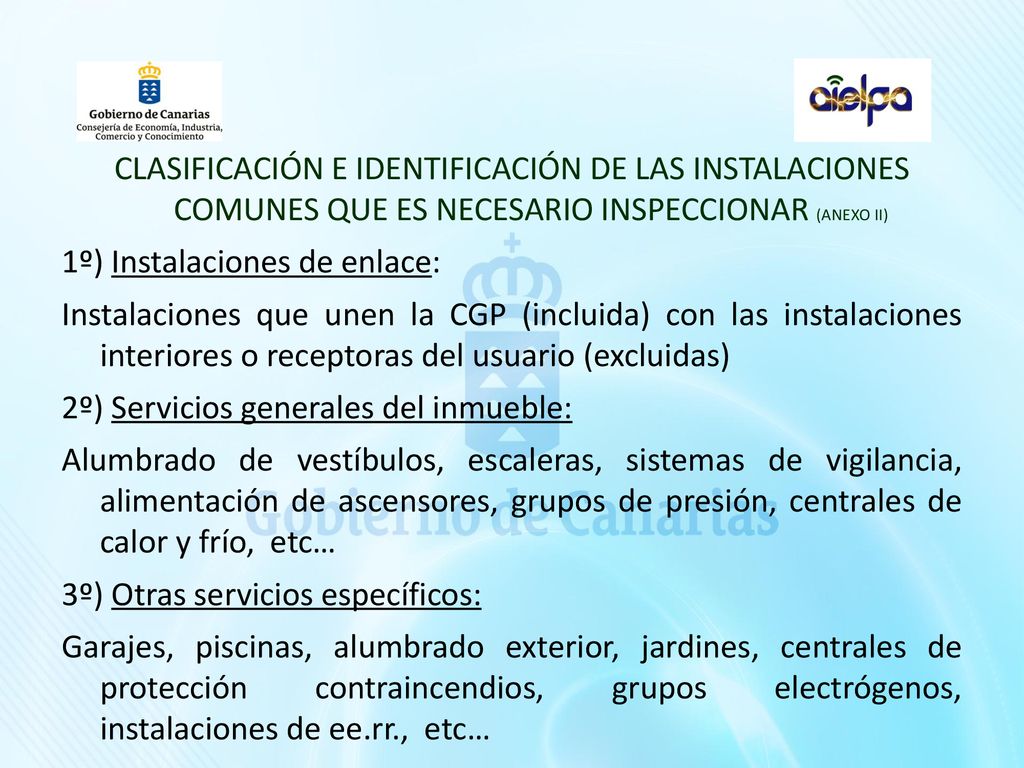 CLASIFICACIÓN E IDENTIFICACIÓN DE LAS INSTALACIONES COMUNES QUE ES NECESARIO INSPECCIONAR (ANEXO II)