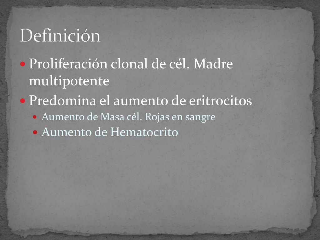 Definición Proliferación clonal de cél. Madre multipotente