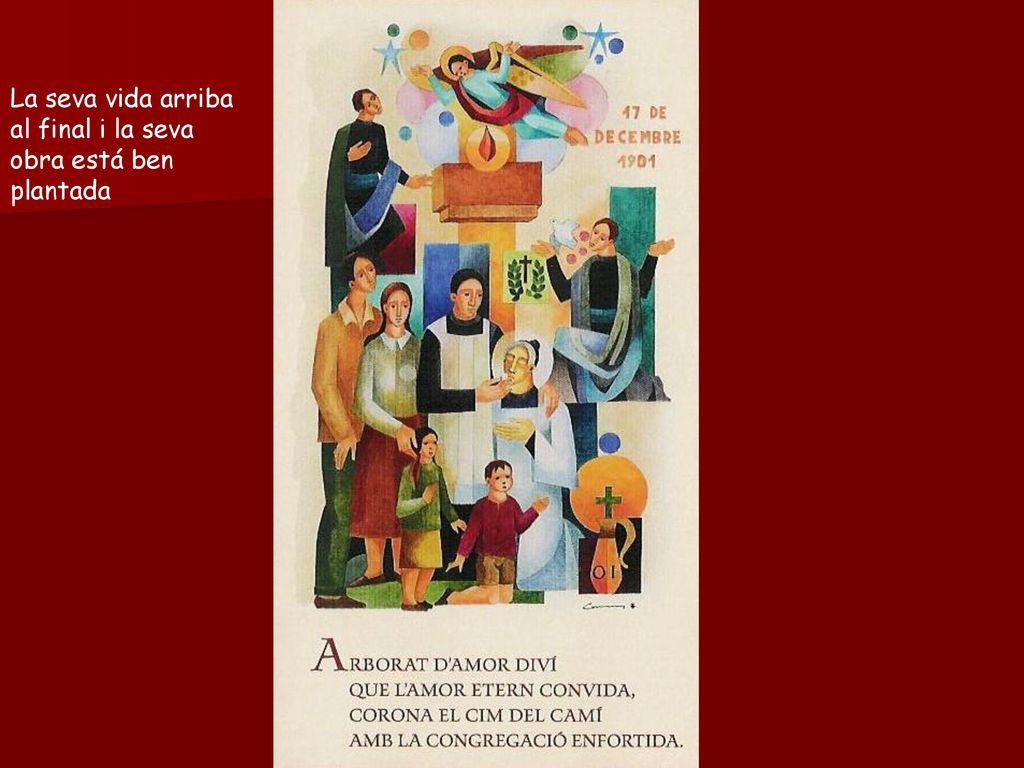 La seva vida arriba al final i la seva obra está ben plantada