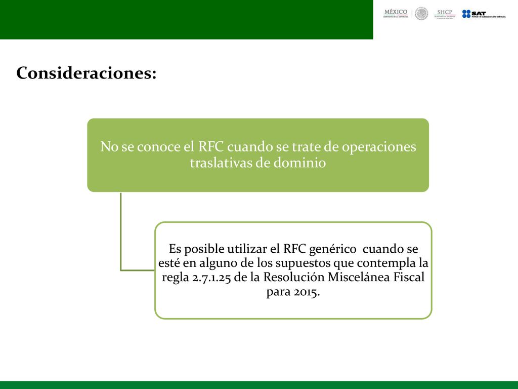 Consideraciones: No se conoce el RFC cuando se trate de operaciones traslativas de dominio.