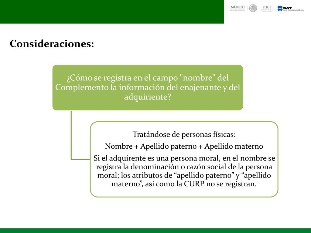 Consideraciones: ¿Cómo se registra en el campo nombre del Complemento la información del enajenante y del adquiriente