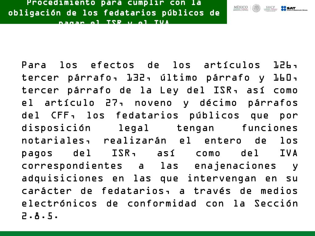 Procedimiento para cumplir con la obligación de los fedatarios públicos de pagar el ISR y el IVA