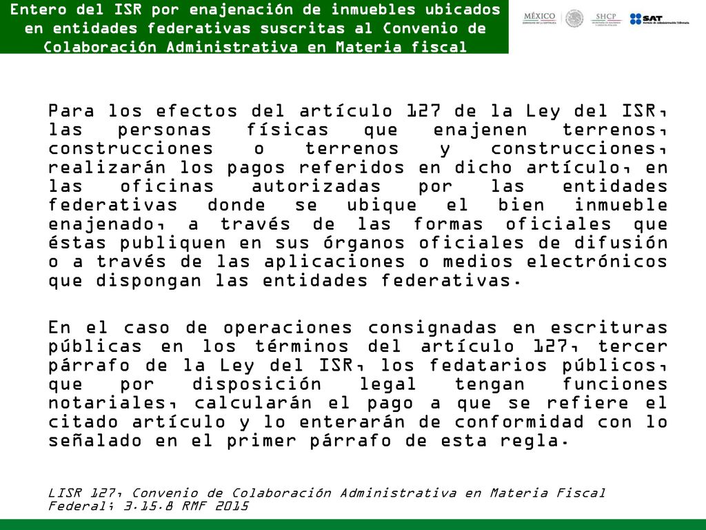 Entero del ISR por enajenación de inmuebles ubicados en entidades federativas suscritas al Convenio de Colaboración Administrativa en Materia fiscal