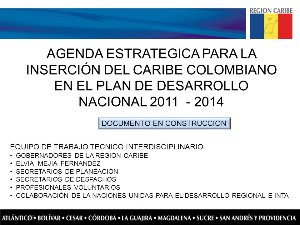 AGENDA ESTRATEGICA PARA LA INSERCIÓN DEL CARIBE COLOMBIANO EN EL PLAN DE DESARROLLO NACIONAL