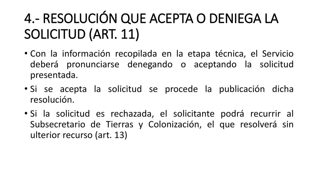 4.- RESOLUCIÓN QUE ACEPTA O DENIEGA LA SOLICITUD (ART. 11)
