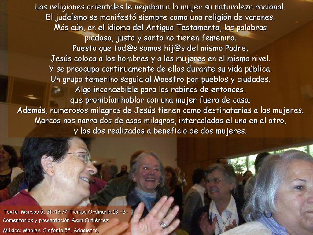 Y se preocupa continuamente de ellas durante su vida pública.