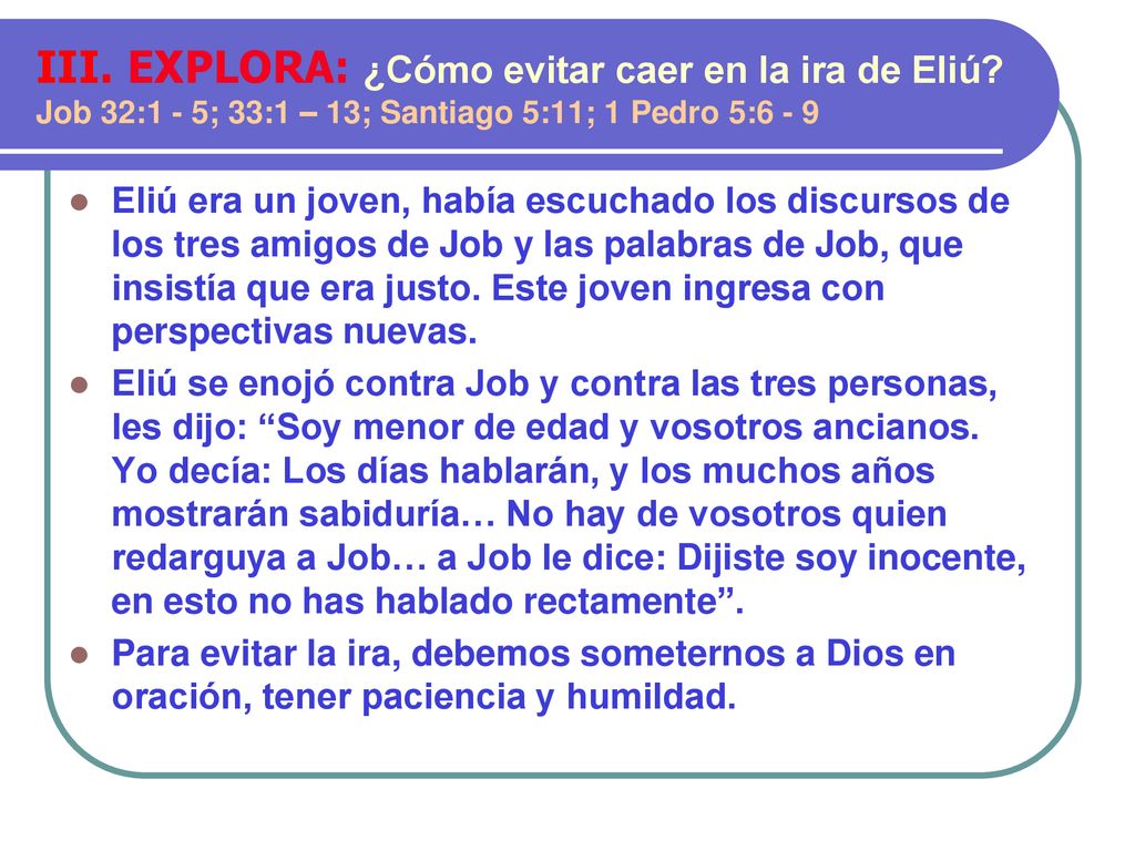III. EXPLORA: ¿Cómo evitar caer en la ira de Eliú