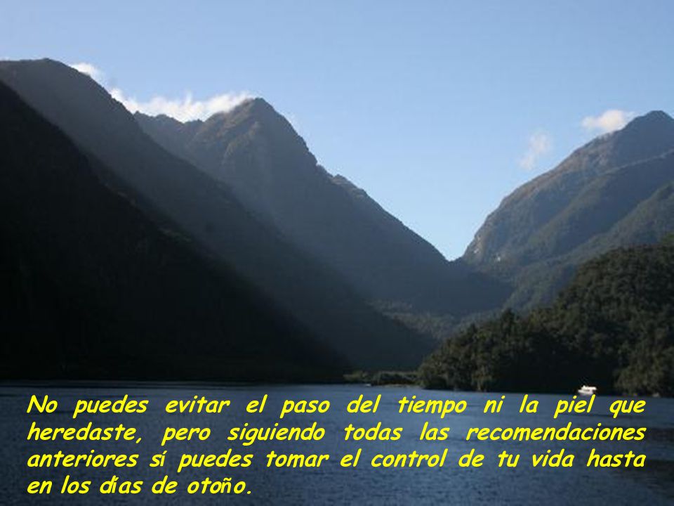 No puedes evitar el paso del tiempo ni la piel que heredaste, pero siguiendo todas las recomendaciones anteriores sí puedes tomar el control de tu vida hasta en los días de otoño.