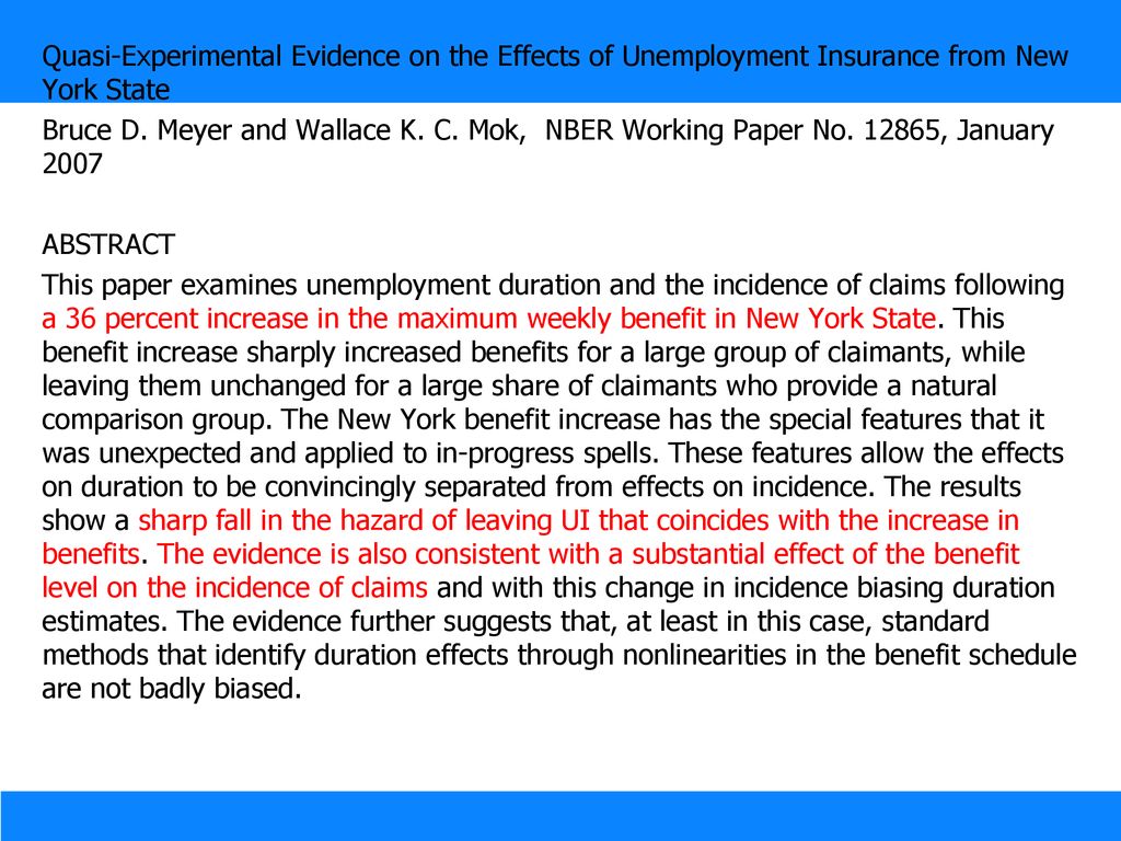 Quasi-Experimental Evidence on the Effects of Unemployment Insurance from New York State Bruce D.