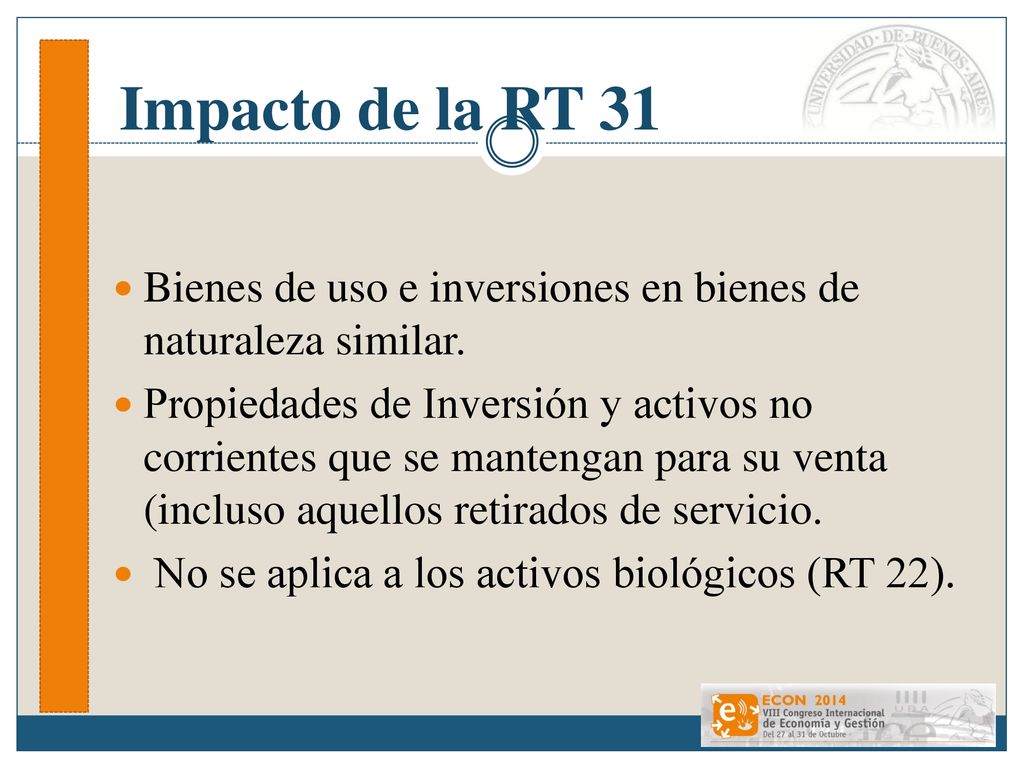 Impacto de la RT 31 Bienes de uso e inversiones en bienes de naturaleza similar.