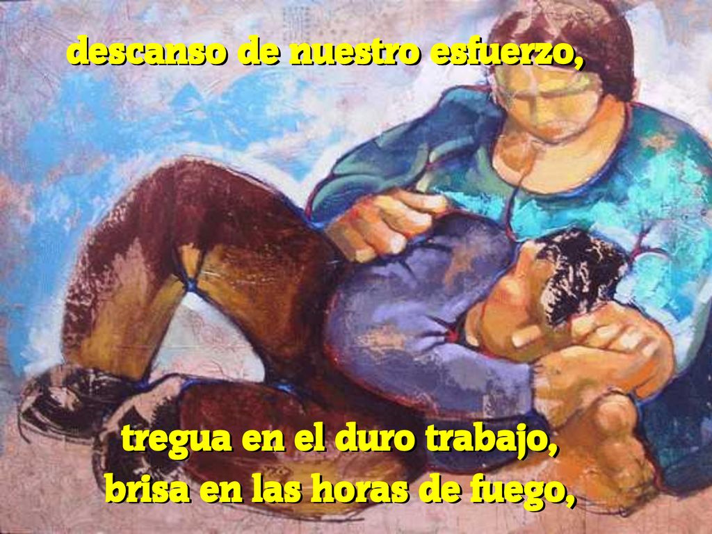 tregua en el duro trabajo, brisa en las horas de fuego,