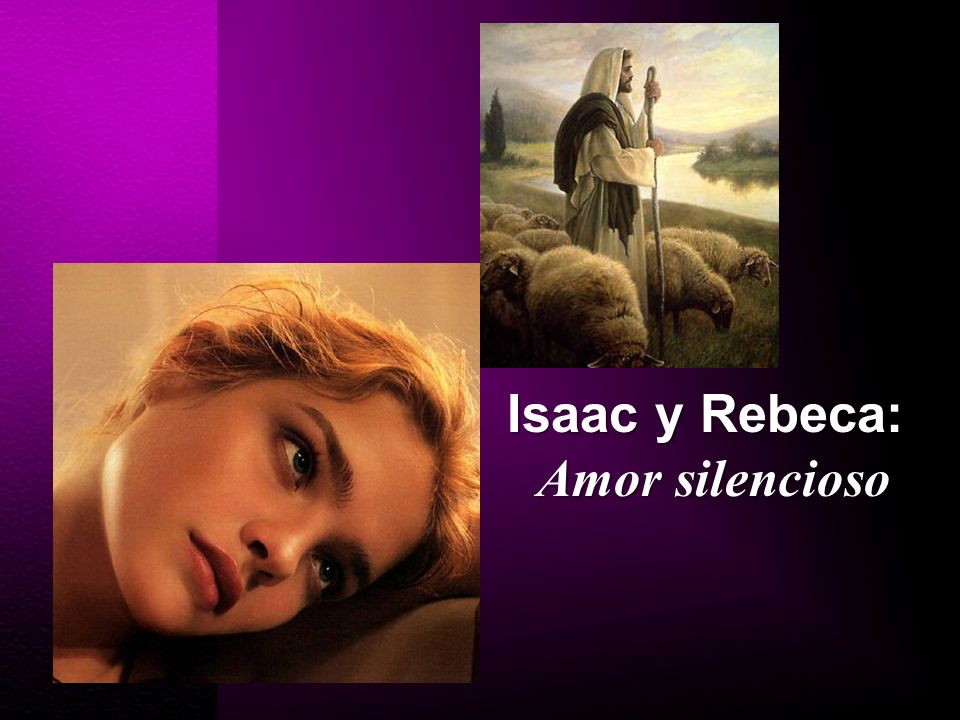 Isaac y Rebeca: Amor silencioso