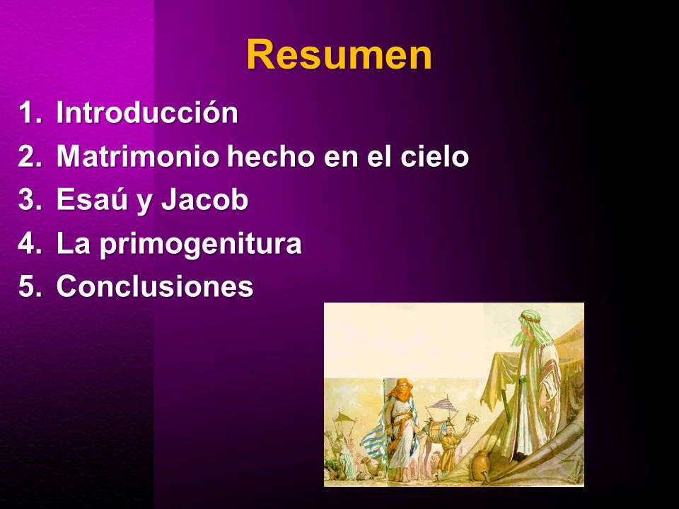 Resumen Introducción Matrimonio hecho en el cielo Esaú y Jacob