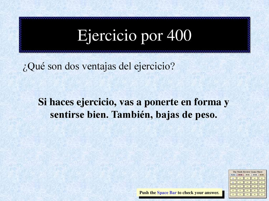 Ejercicio por 400 ¿Qué son dos ventajas del ejercicio