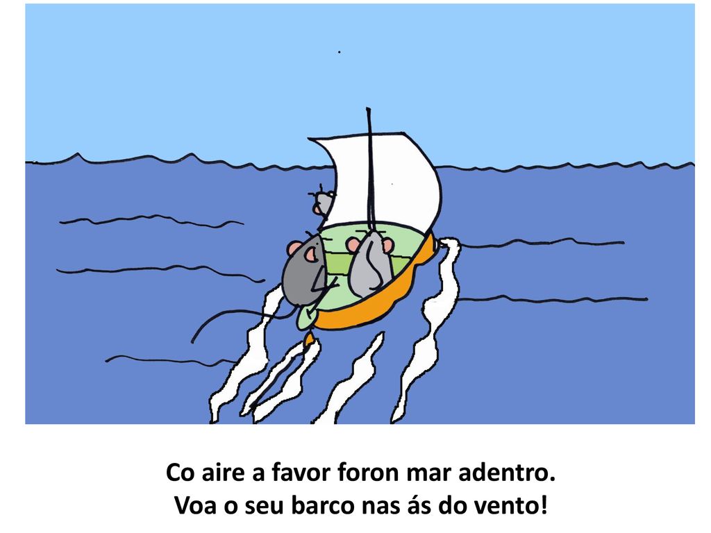 Co aire a favor foron mar adentro. Voa o seu barco nas ás do vento!