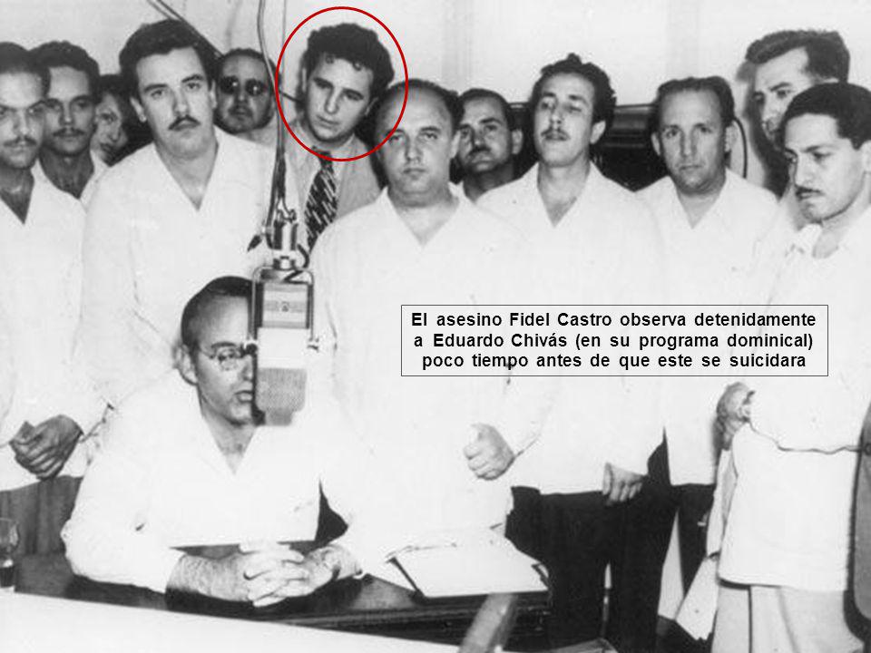 El asesino Fidel Castro observa detenidamente a Eduardo Chivás (en su programa dominical) poco tiempo antes de que este se suicidara