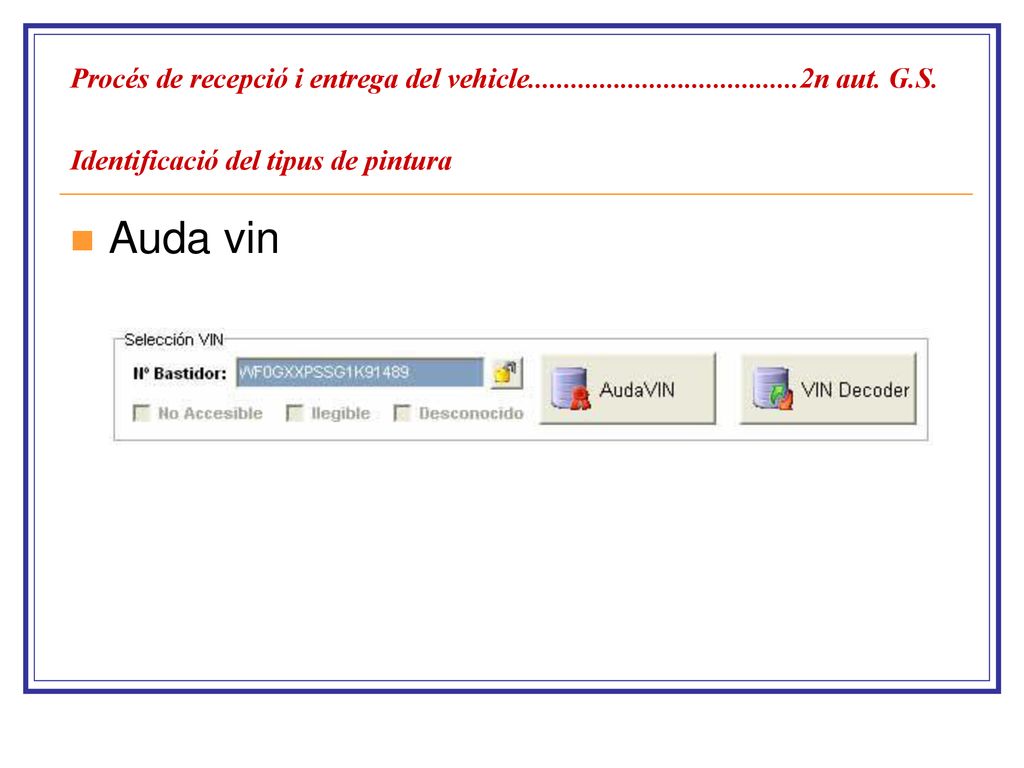 Procés de recepció i entrega del vehicle. 2n aut. G. S