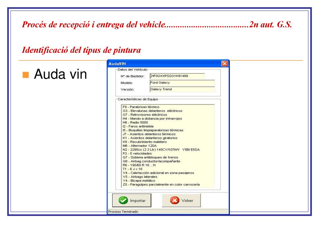Procés de recepció i entrega del vehicle. 2n aut. G. S