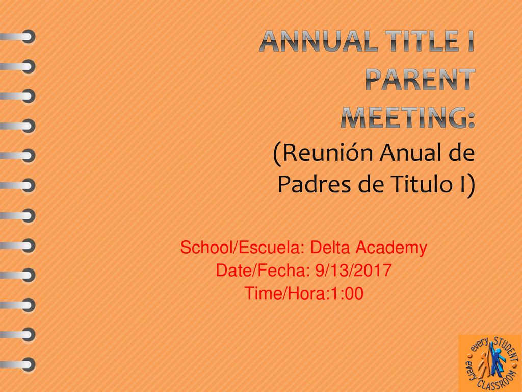 Annual Title I Parent Meeting: (Reunión Anual de Padres de Titulo I)