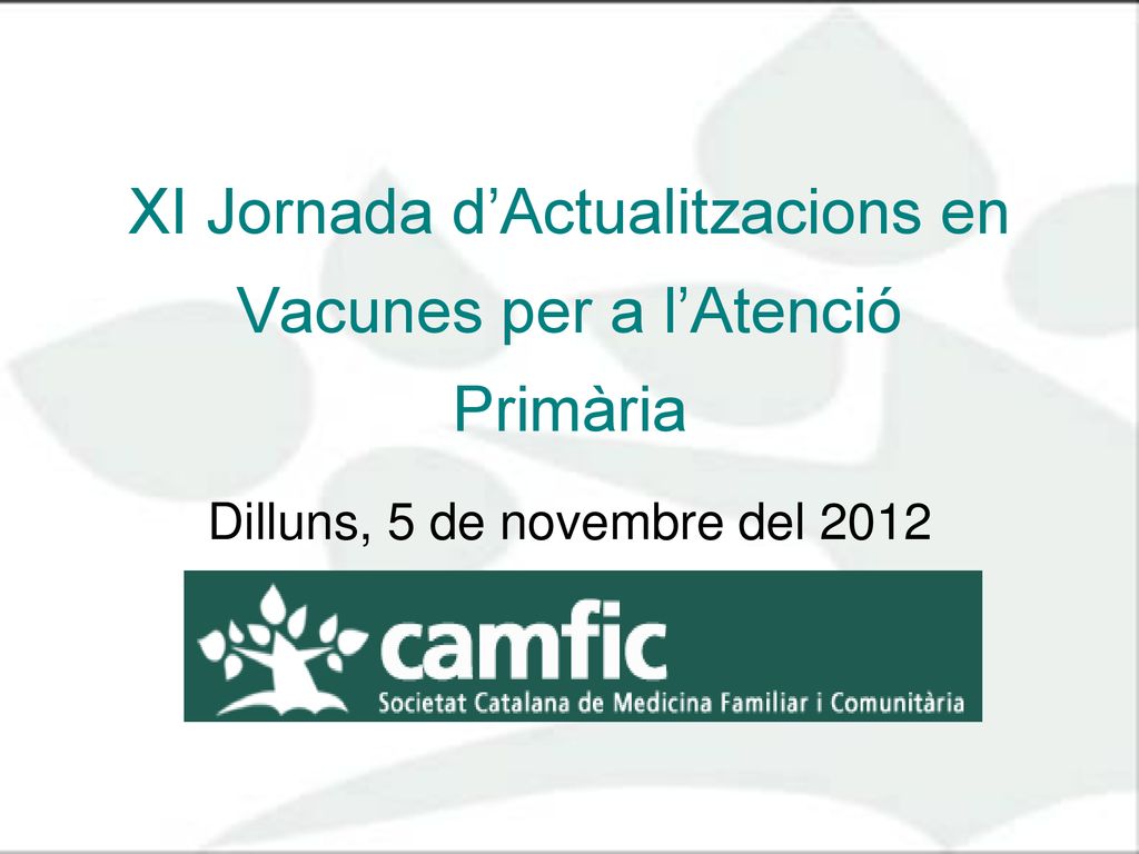 XI Jornada d’Actualitzacions en Vacunes per a l’Atenció Primària
