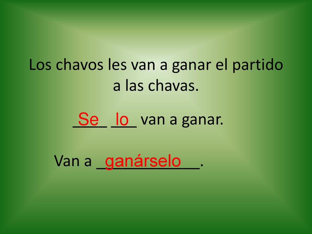 Los chavos les van a ganar el partido a las chavas.
