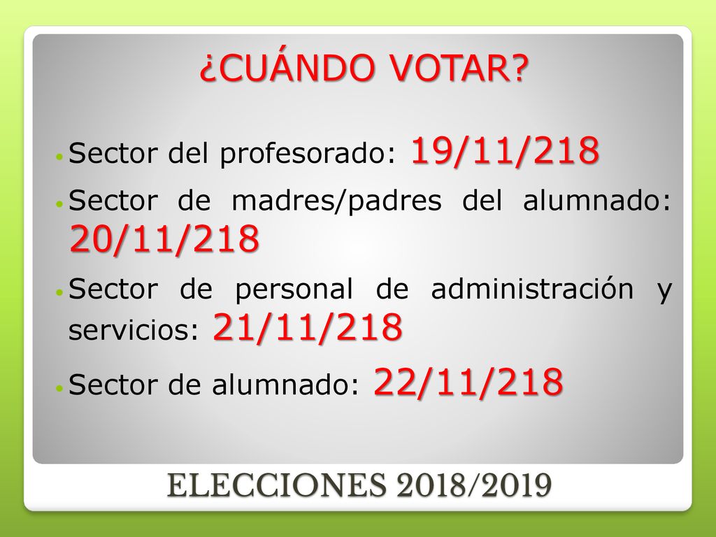 ¿CUÁNDO VOTAR ELECCIONES 2018/2019 Sector del profesorado: 19/11/218