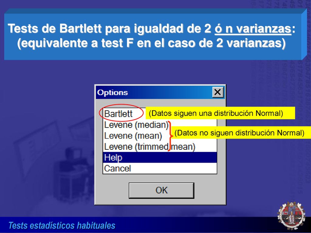 Tests de Bartlett para igualdad de 2 ó n varianzas: (equivalente a test F en el caso de 2 varianzas)