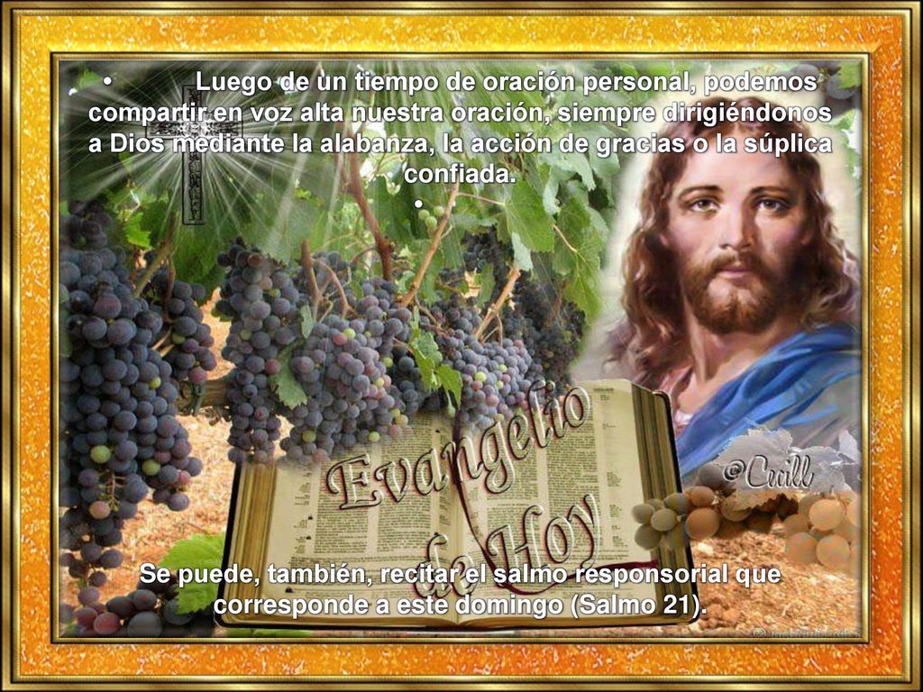 • Luego de un tiempo de oración personal, podemos compartir en voz alta nuestra oración, siempre dirigiéndonos a Dios mediante la alabanza, la acción de gracias o la súplica confiada.