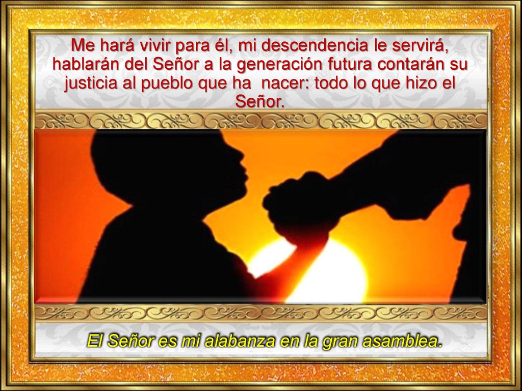 El Señor es mi alabanza en la gran asamblea.