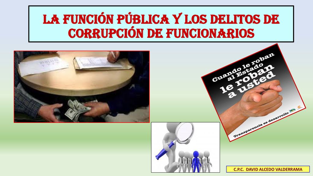 LA FUNCIÓN PÚBLICA Y LOS DELITOS DE CORRUPCIÓN DE FUNCIONARIOS