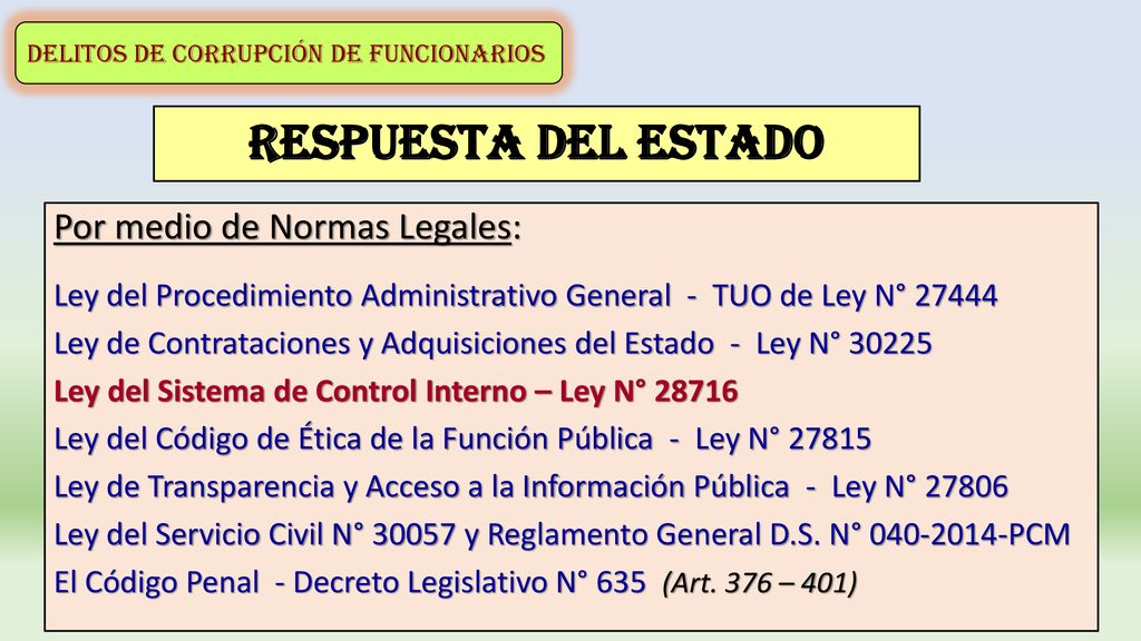 RESPUESTA DEL ESTADO Por medio de Normas Legales: