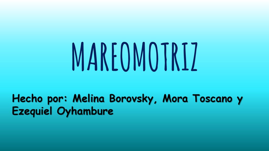 Hecho por: Melina Borovsky, Mora Toscano y Ezequiel Oyhambure
