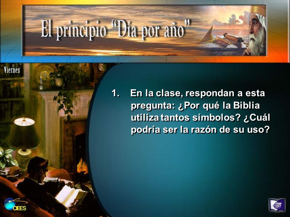 1. En la clase, respondan a esta pregunta: ¿Por qué la Biblia utiliza tantos símbolos.