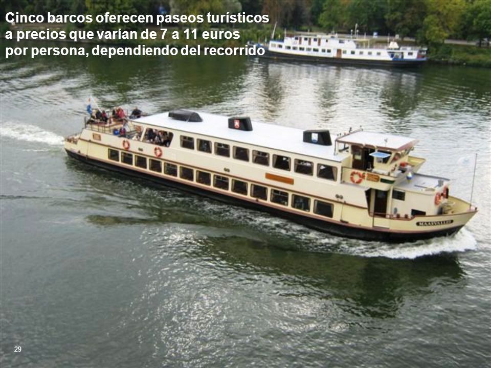 Cinco barcos oferecen paseos turísticos a precios que varían de 7 a 11 euros por persona, dependiendo del recorrido