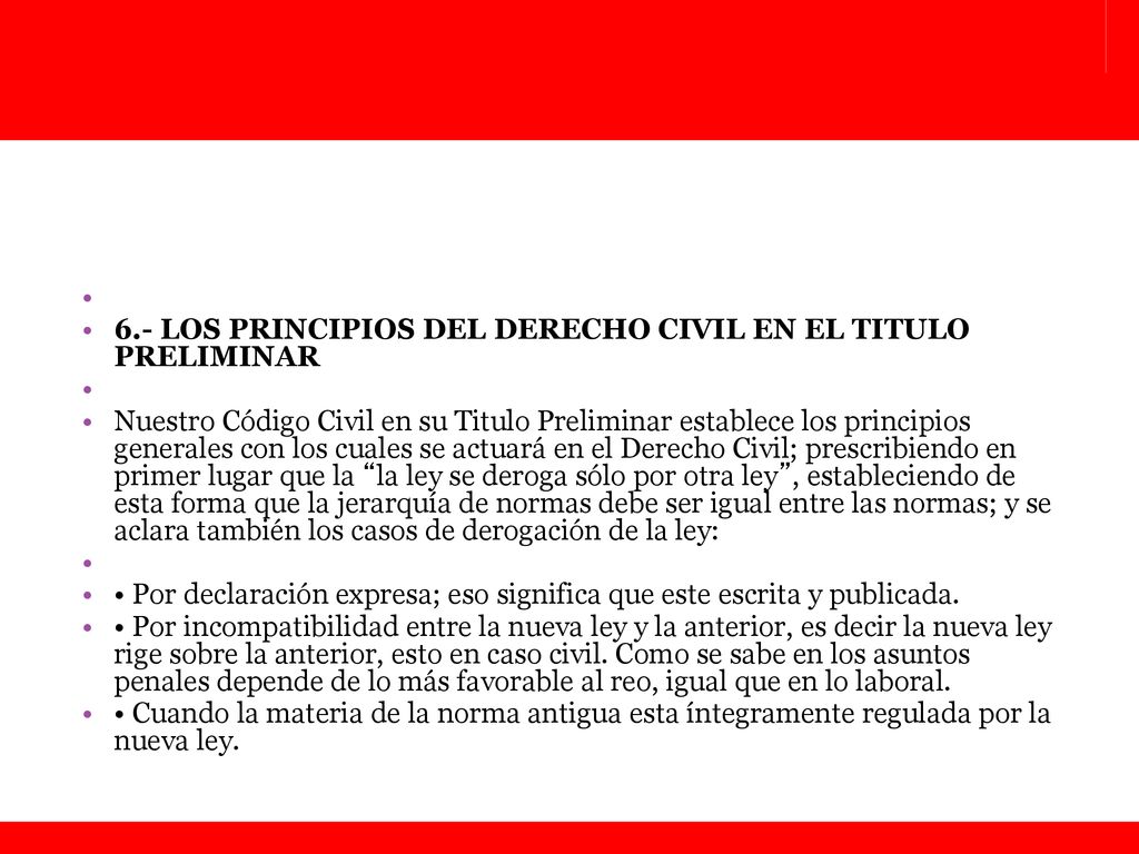 6.- LOS PRINCIPIOS DEL DERECHO CIVIL EN EL TITULO PRELIMINAR.