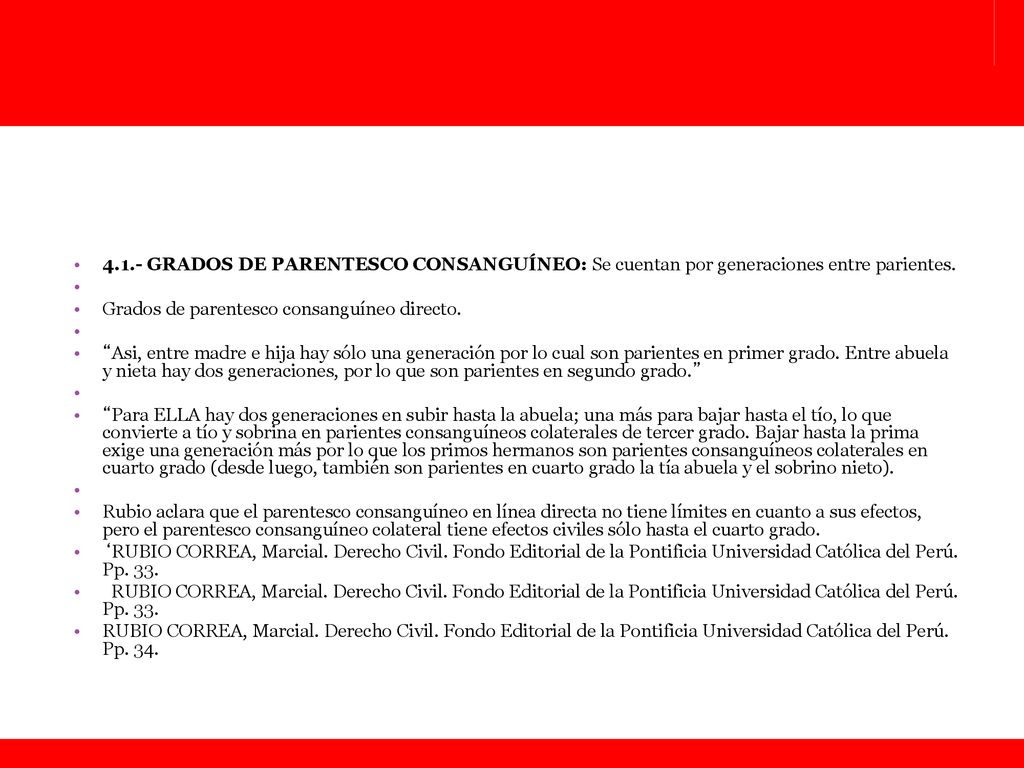 4.1.- GRADOS DE PARENTESCO CONSANGUÍNEO: Se cuentan por generaciones entre parientes.